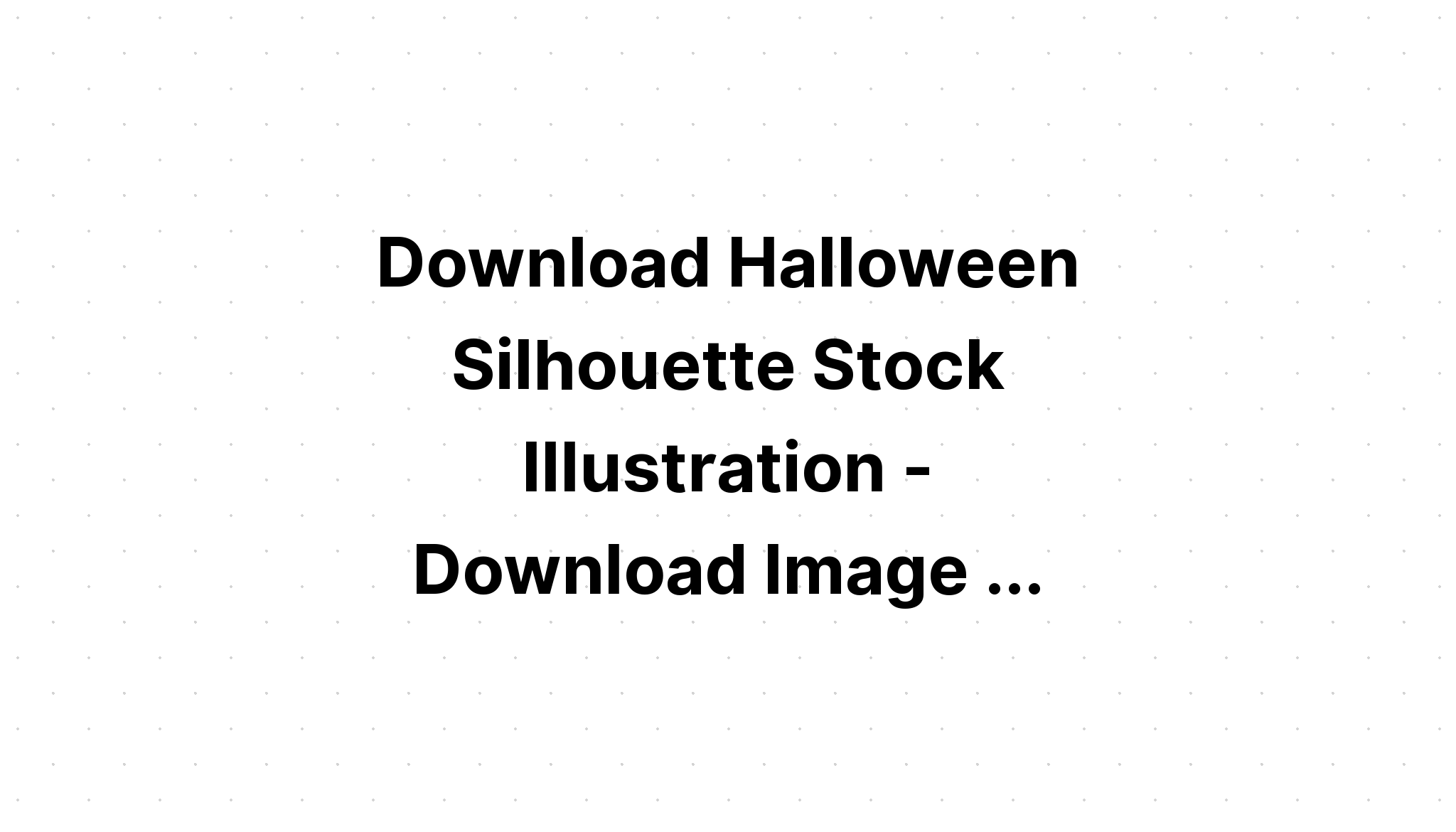 Download Halloween Silhouette SVG File